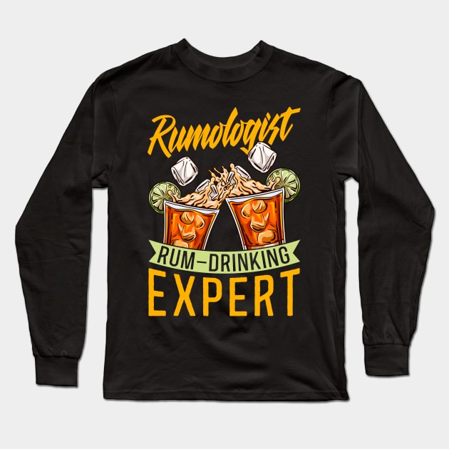 Rum Drinking Expert Rum Drinker Tee Bartender Rumologist Long Sleeve T-Shirt by Proficient Tees